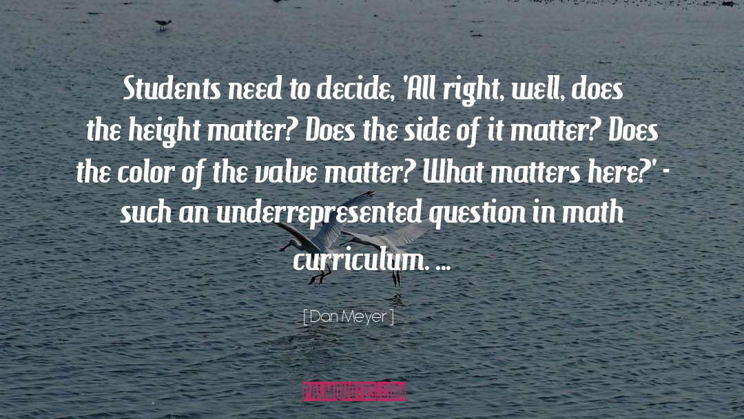 Curriculum quotes by Dan Meyer