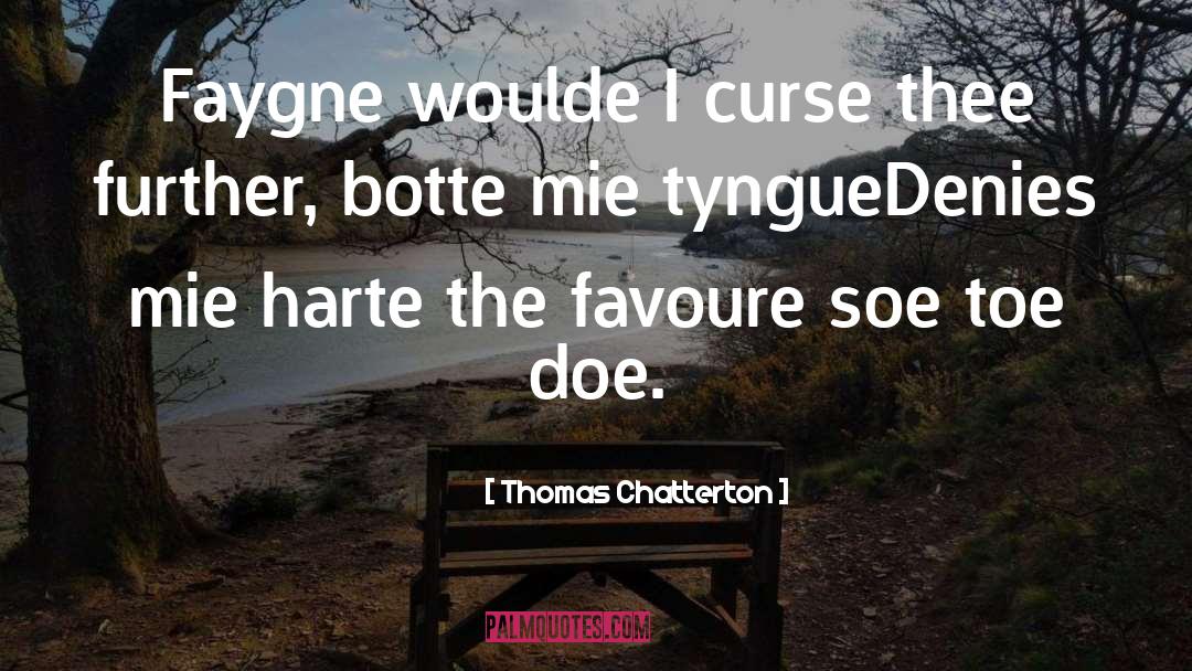 Curse quotes by Thomas Chatterton