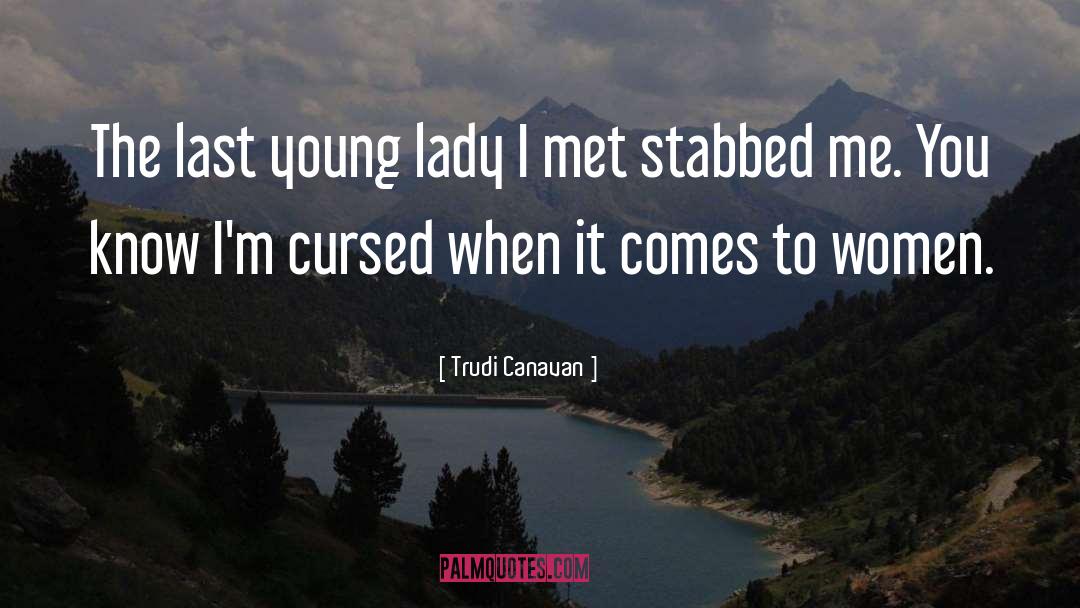Cursed quotes by Trudi Canavan