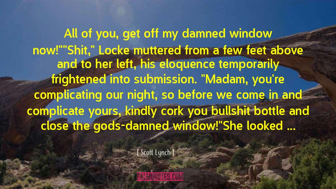 Curses Beneath Her Feet quotes by Scott Lynch