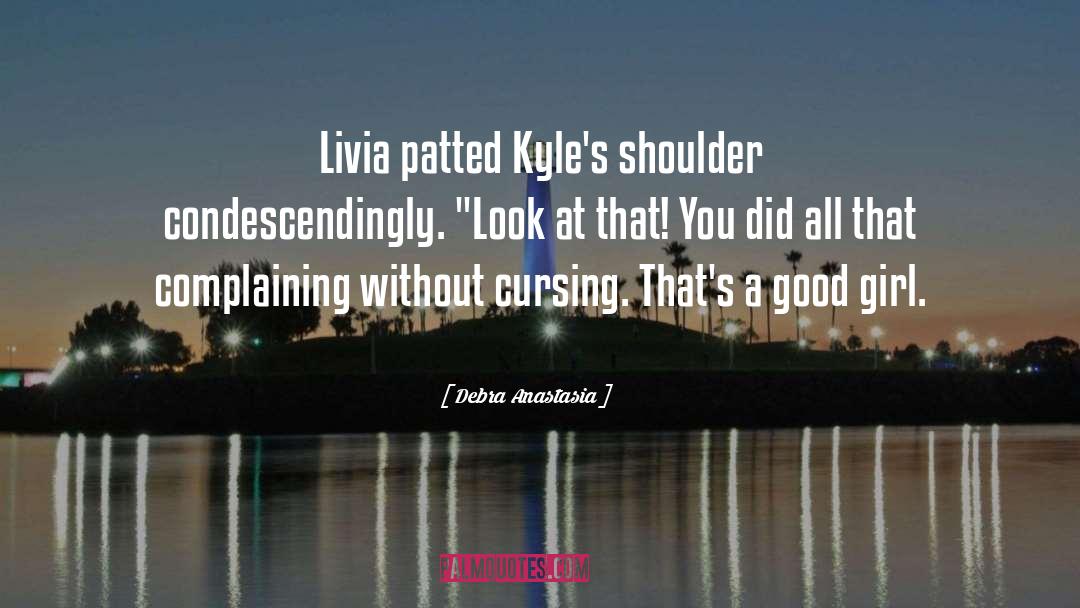 Cursing quotes by Debra Anastasia