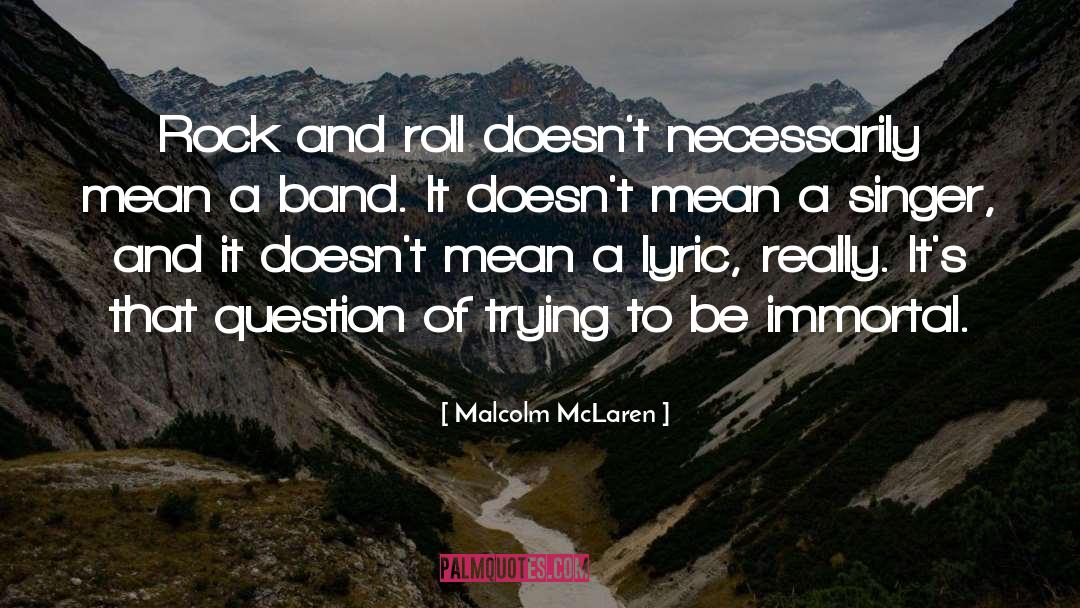 Cursive Band quotes by Malcolm McLaren