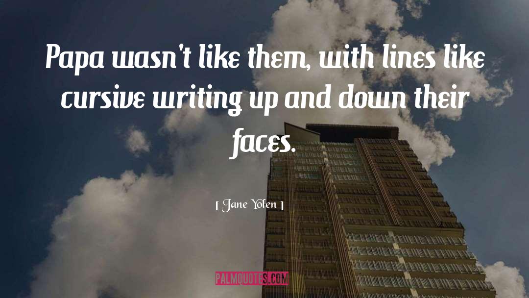 Cursive quotes by Jane Yolen