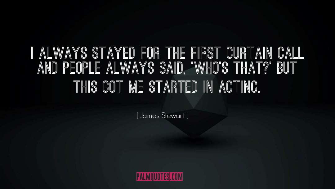 Curtain Call quotes by James Stewart