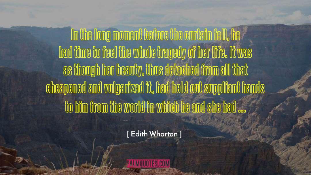 Curtain quotes by Edith Wharton