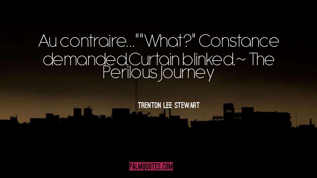 Curtain quotes by Trenton Lee Stewart