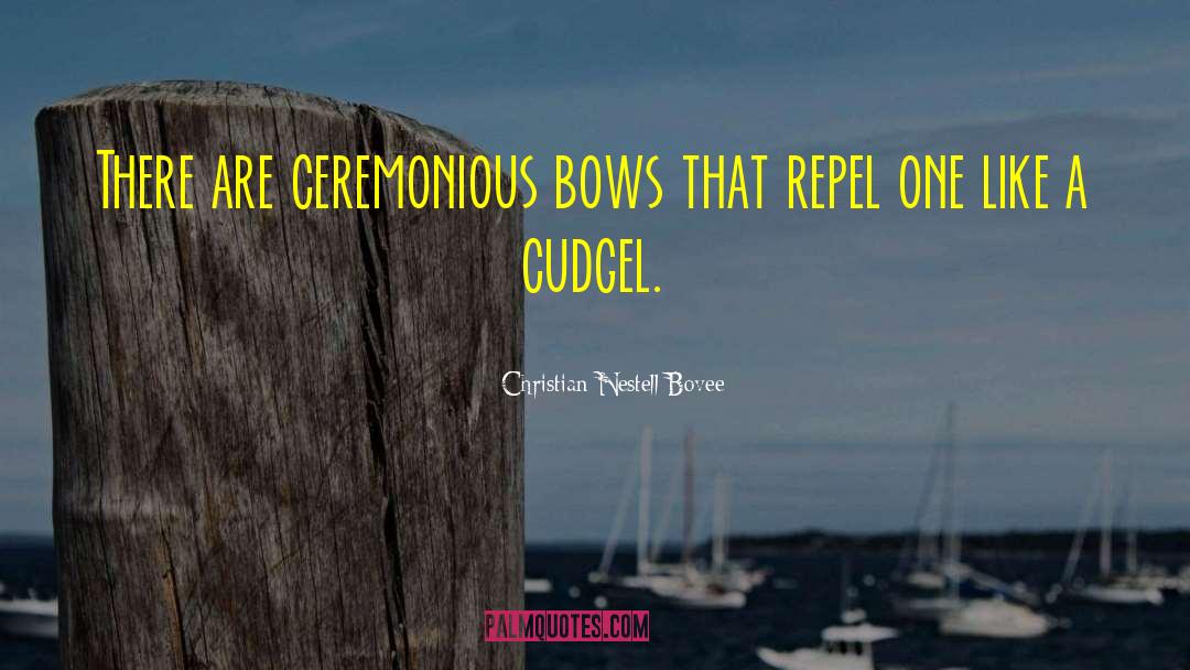 Curtseys Or Bows quotes by Christian Nestell Bovee