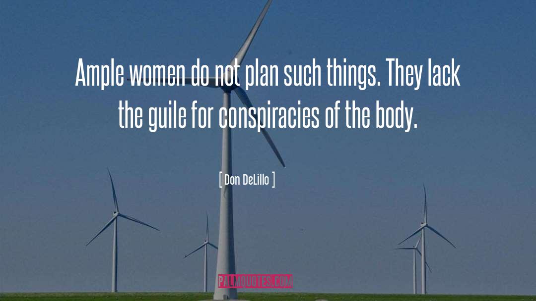 Curtsies Conspiracies quotes by Don DeLillo