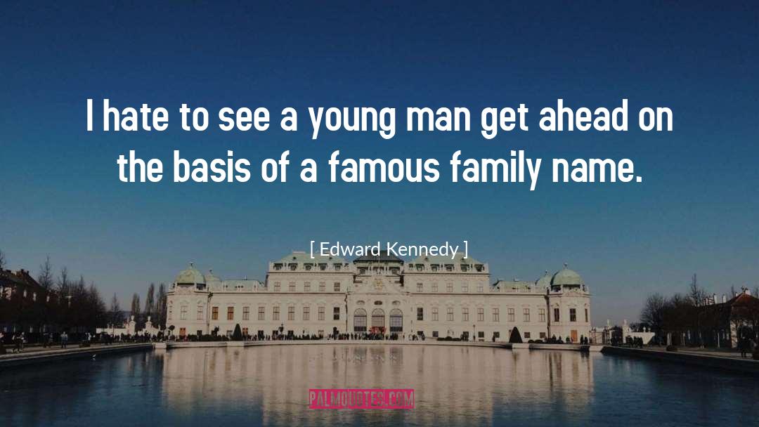Curtsinger Family Name quotes by Edward Kennedy