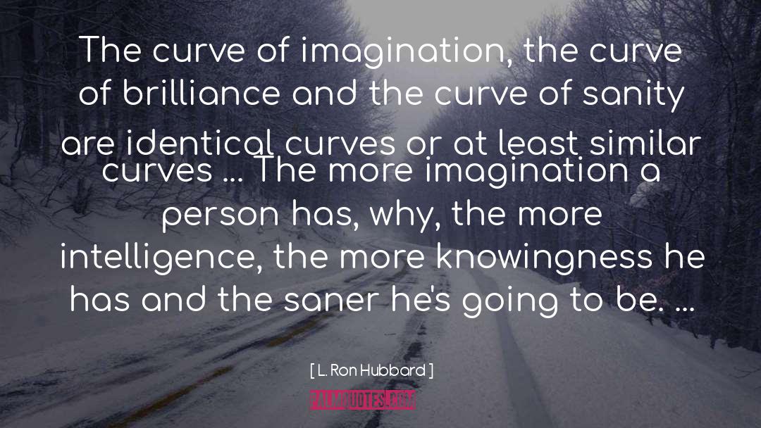 Curve quotes by L. Ron Hubbard