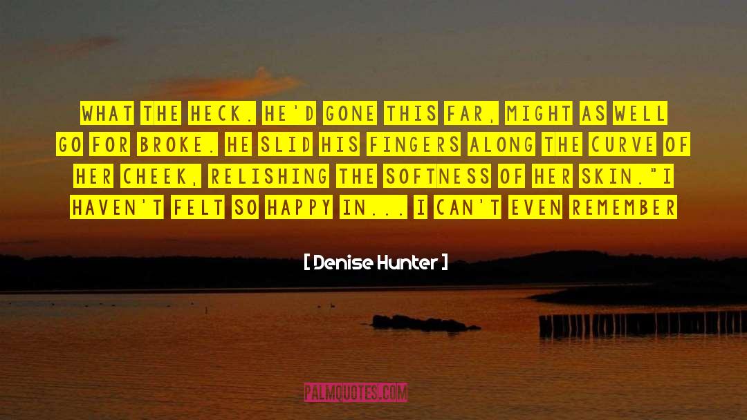 Curve quotes by Denise Hunter