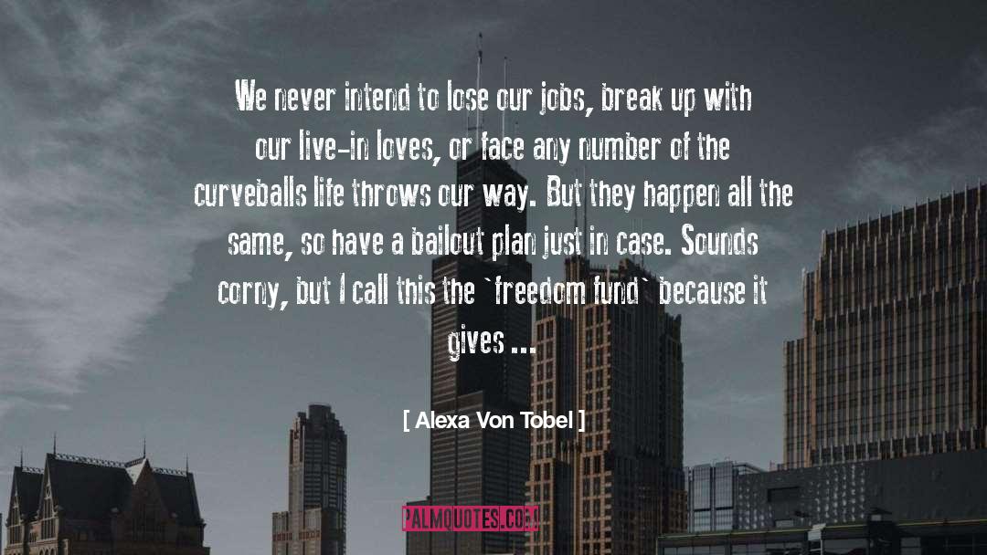 Curveballs quotes by Alexa Von Tobel