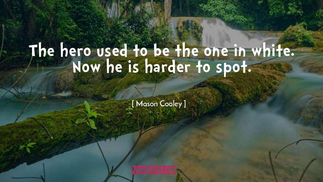 Curvy Heroines quotes by Mason Cooley