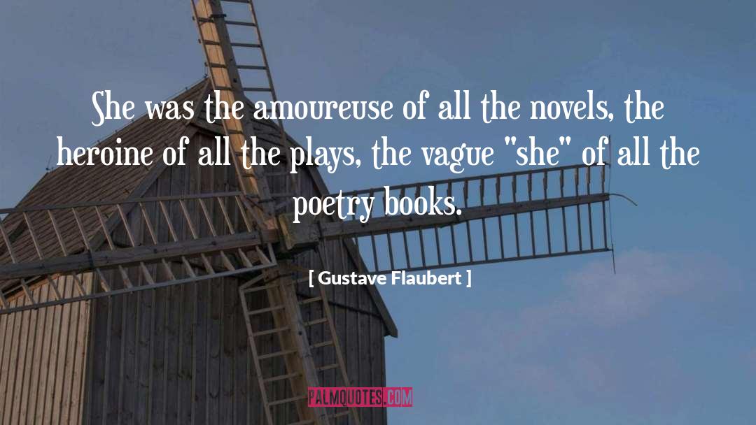 Curvy Heroines quotes by Gustave Flaubert