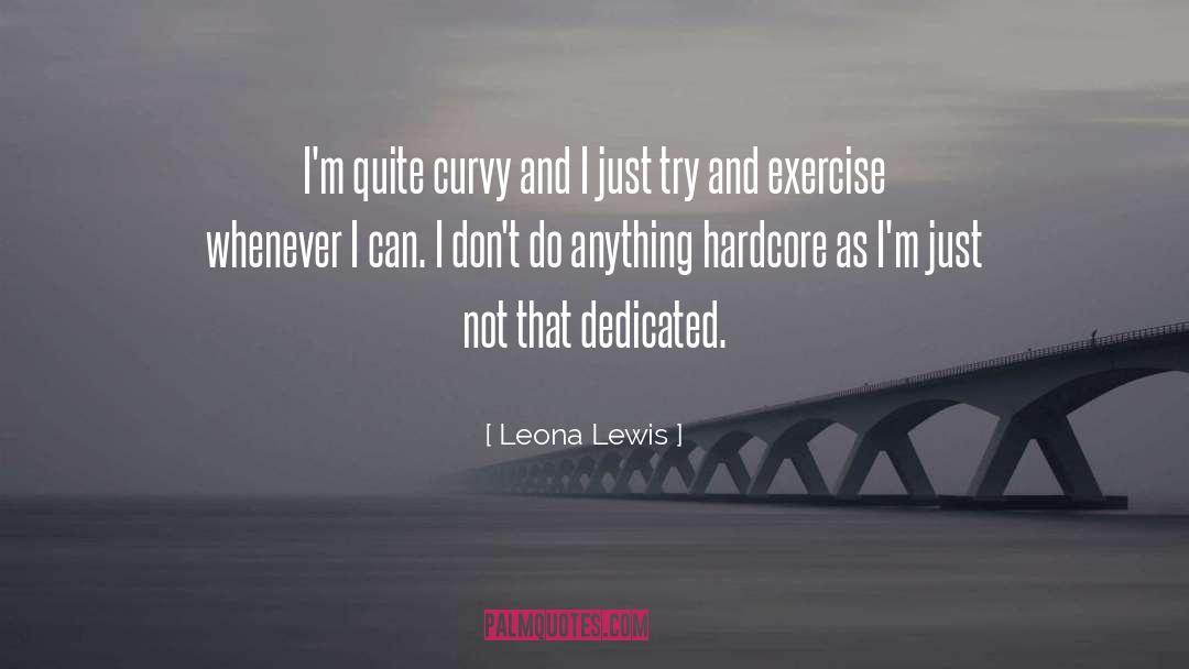 Curvy quotes by Leona Lewis