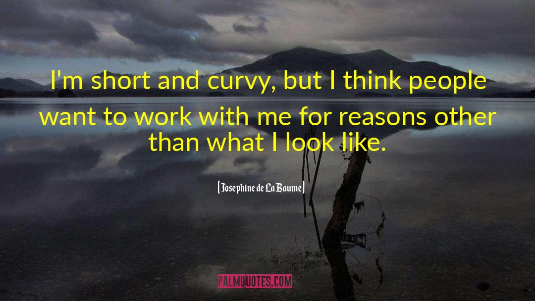 Curvy quotes by Josephine De La Baume