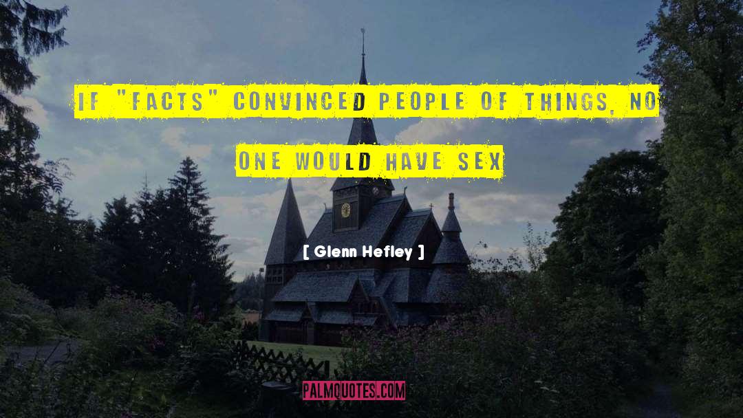 Curvy Sex quotes by Glenn Hefley