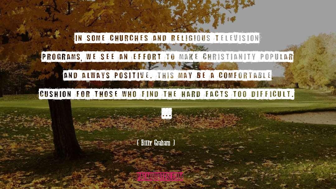 Cushion quotes by Billy Graham