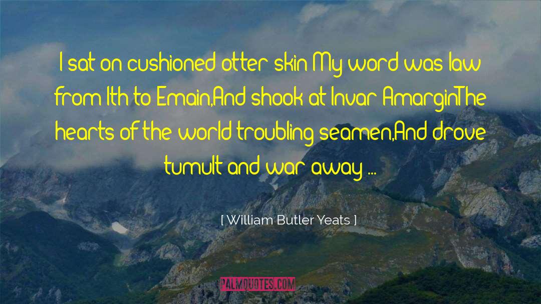 Cushioned quotes by William Butler Yeats