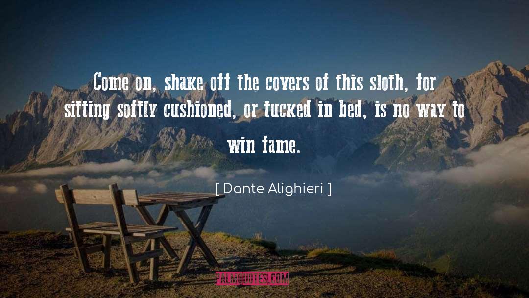 Cushioned quotes by Dante Alighieri