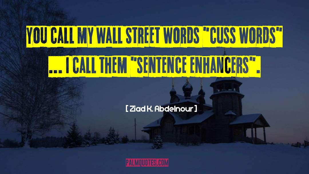 Cuss Words quotes by Ziad K. Abdelnour