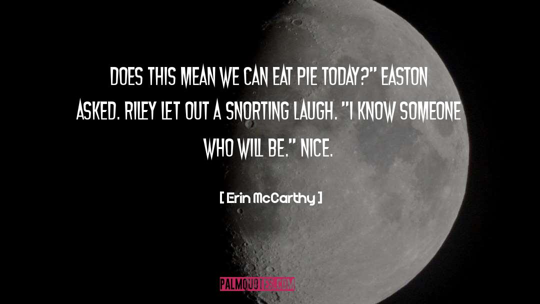 Custard Pie quotes by Erin McCarthy