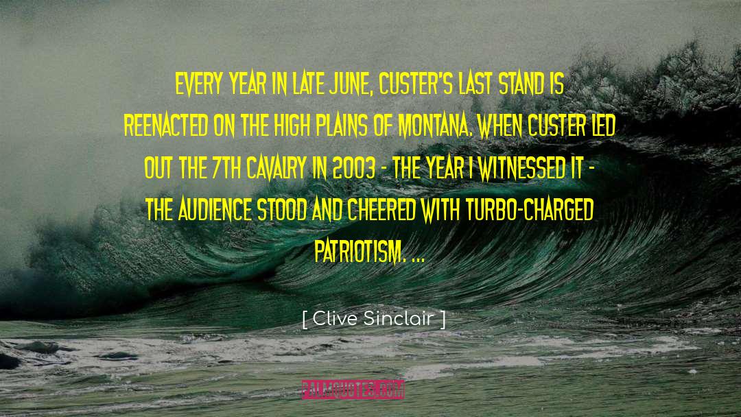 Custer quotes by Clive Sinclair