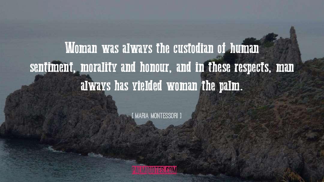 Custodian quotes by Maria Montessori