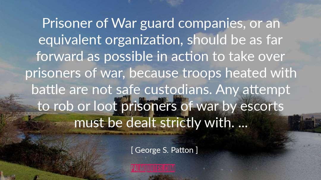 Custodians quotes by George S. Patton