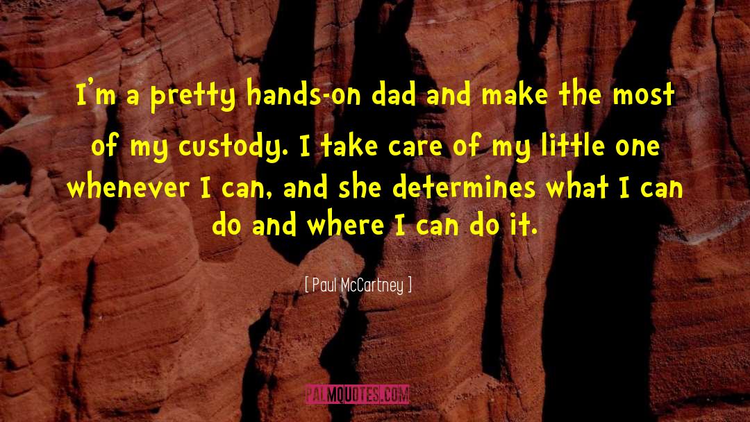 Custody quotes by Paul McCartney