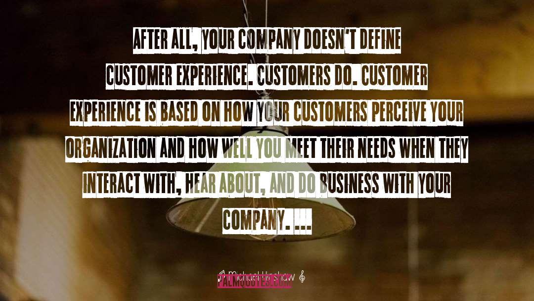 Customer Experience quotes by Michael Hinshaw
