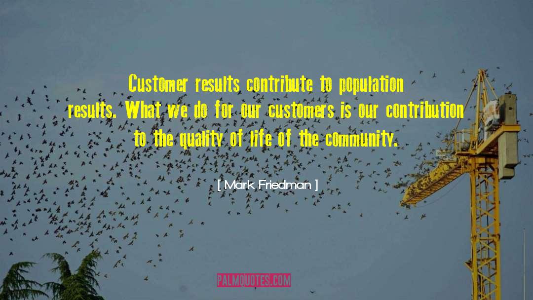 Customer For Life quotes by Mark Friedman