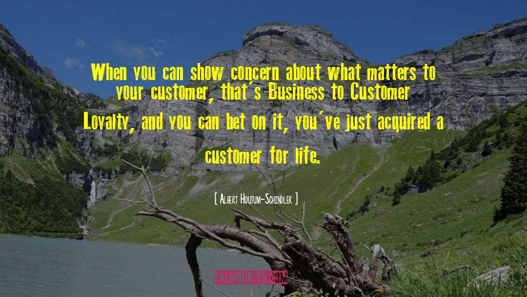 Customer For Life quotes by Albert Houtum-Schindler