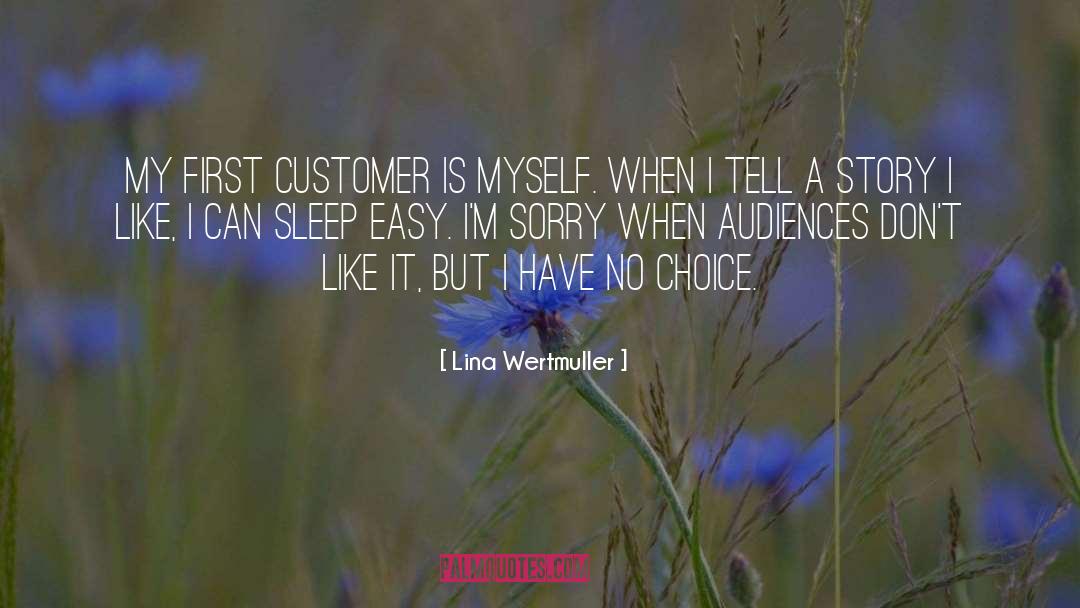 Customer quotes by Lina Wertmuller