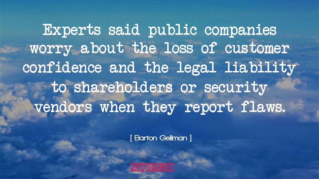 Customer quotes by Barton Gellman