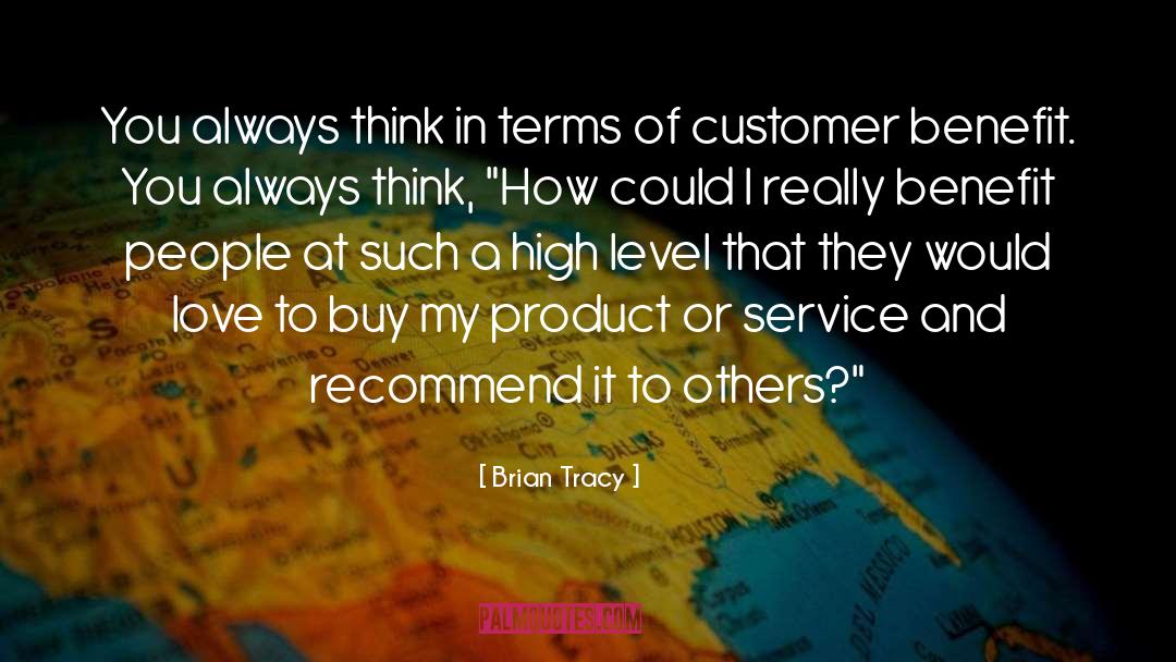 Customer quotes by Brian Tracy