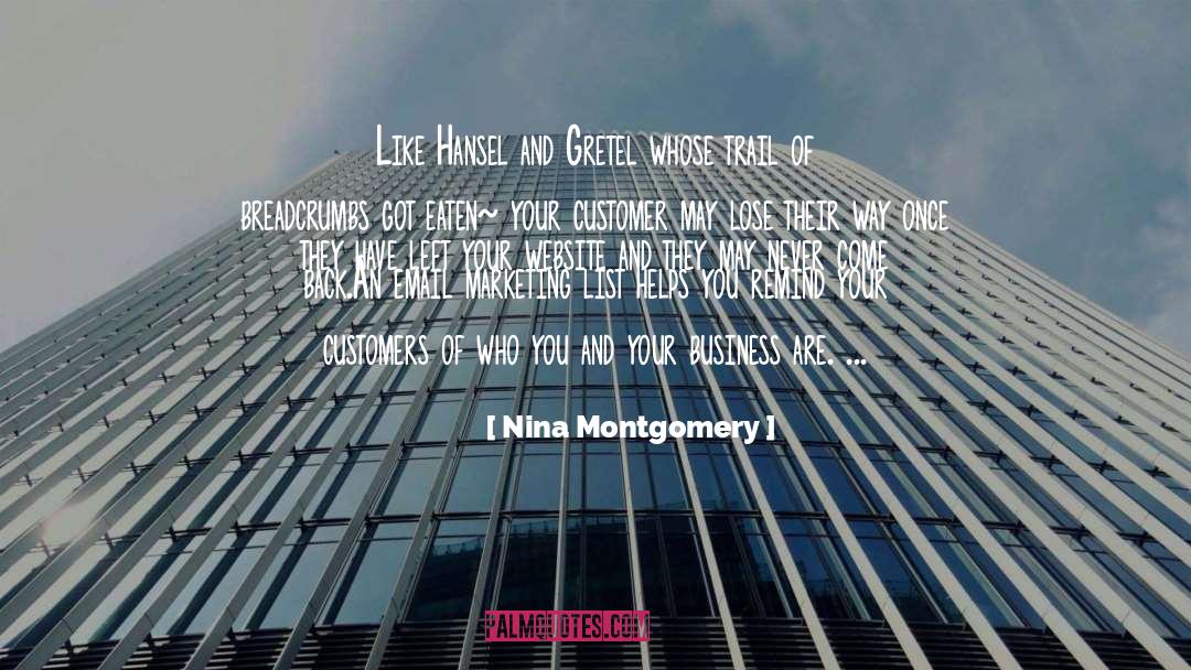 Customer quotes by Nina Montgomery