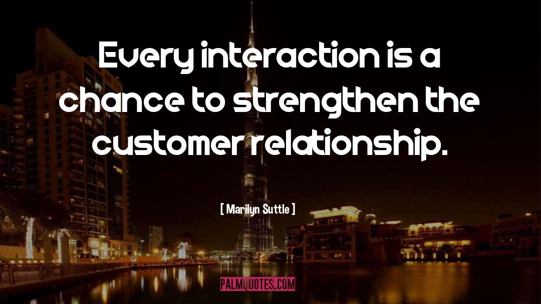 Customer Relationship quotes by Marilyn Suttle