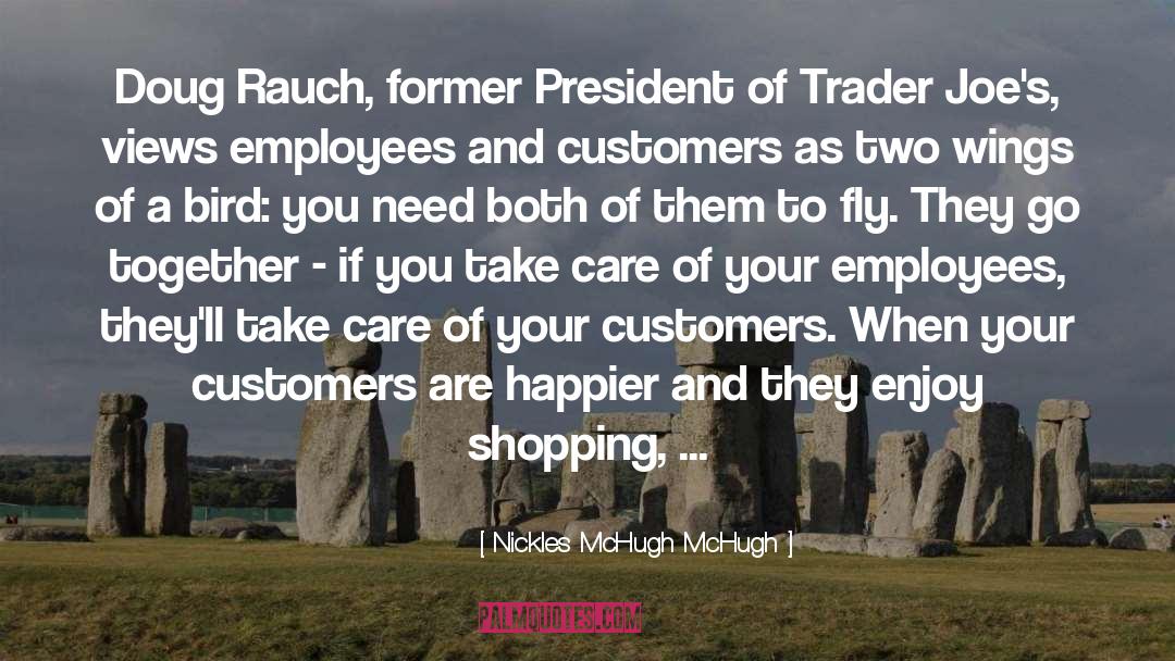 Customers quotes by Nickles McHugh McHugh