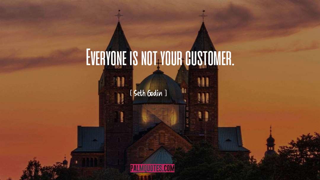 Customers quotes by Seth Godin