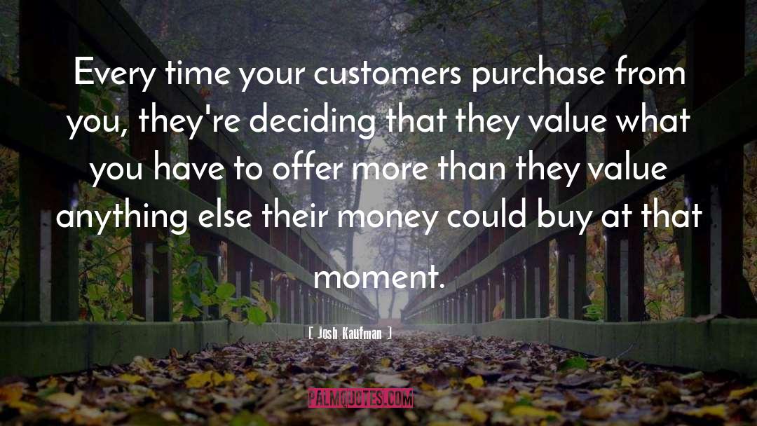 Customers quotes by Josh Kaufman