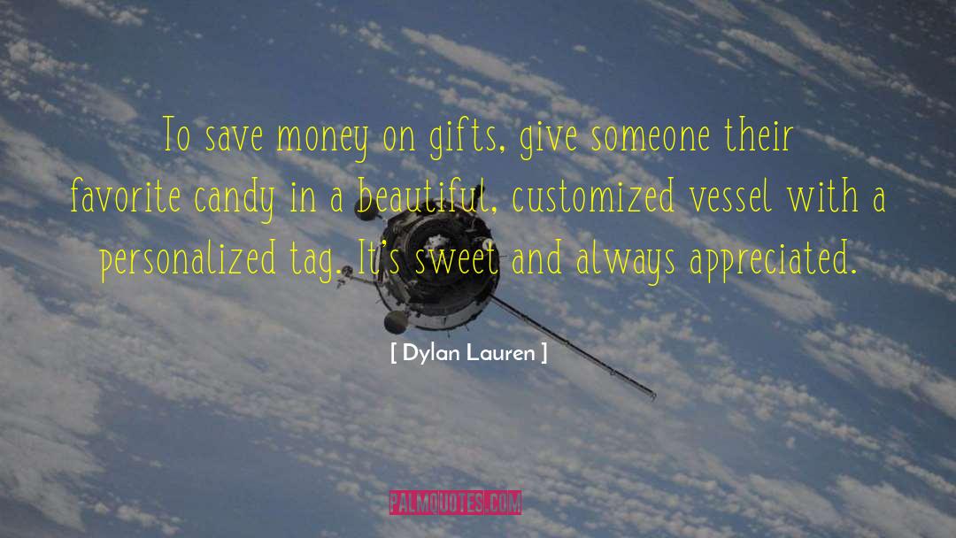 Customized quotes by Dylan Lauren