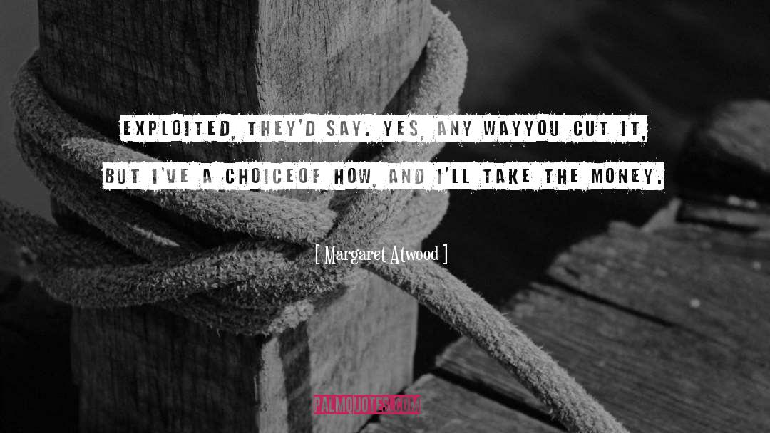 Cut And Run quotes by Margaret Atwood