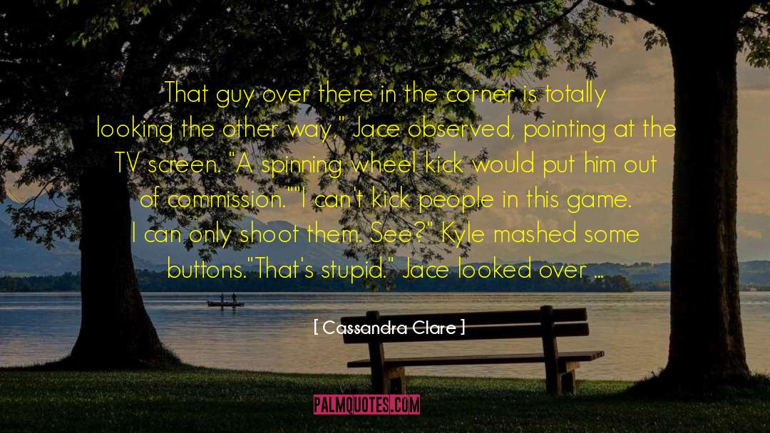 Cut People Off quotes by Cassandra Clare
