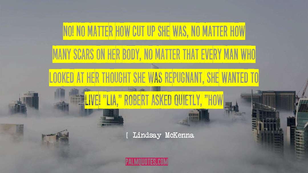 Cut Up quotes by Lindsay McKenna