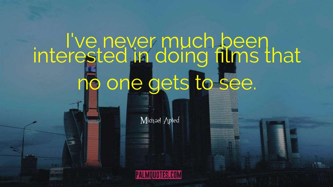 Cutaways In Film quotes by Michael Apted
