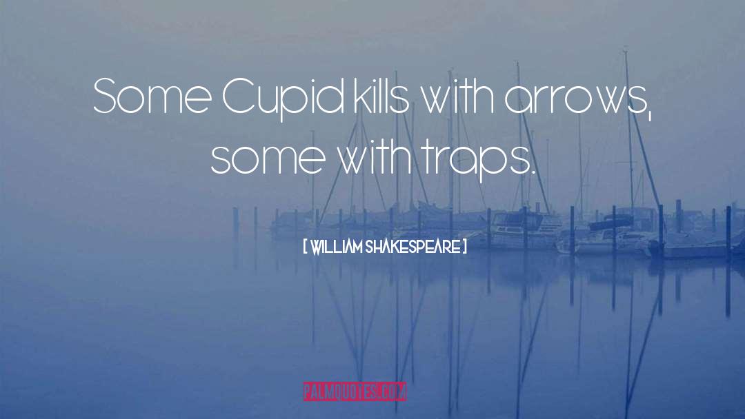 Cute Arrows quotes by William Shakespeare