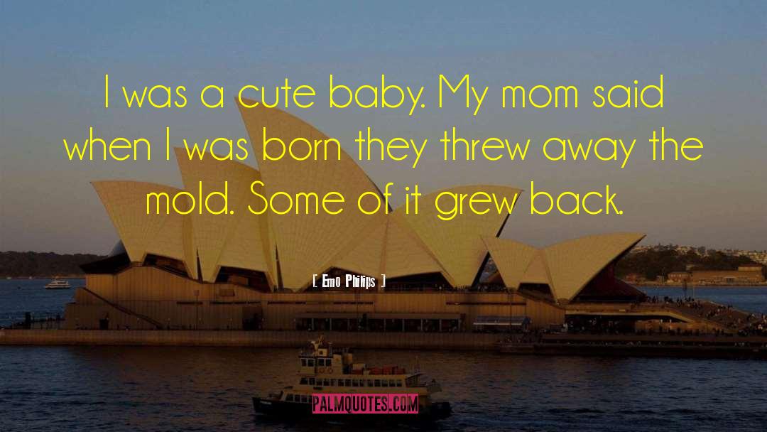 Cute Baby Pics And quotes by Emo Philips