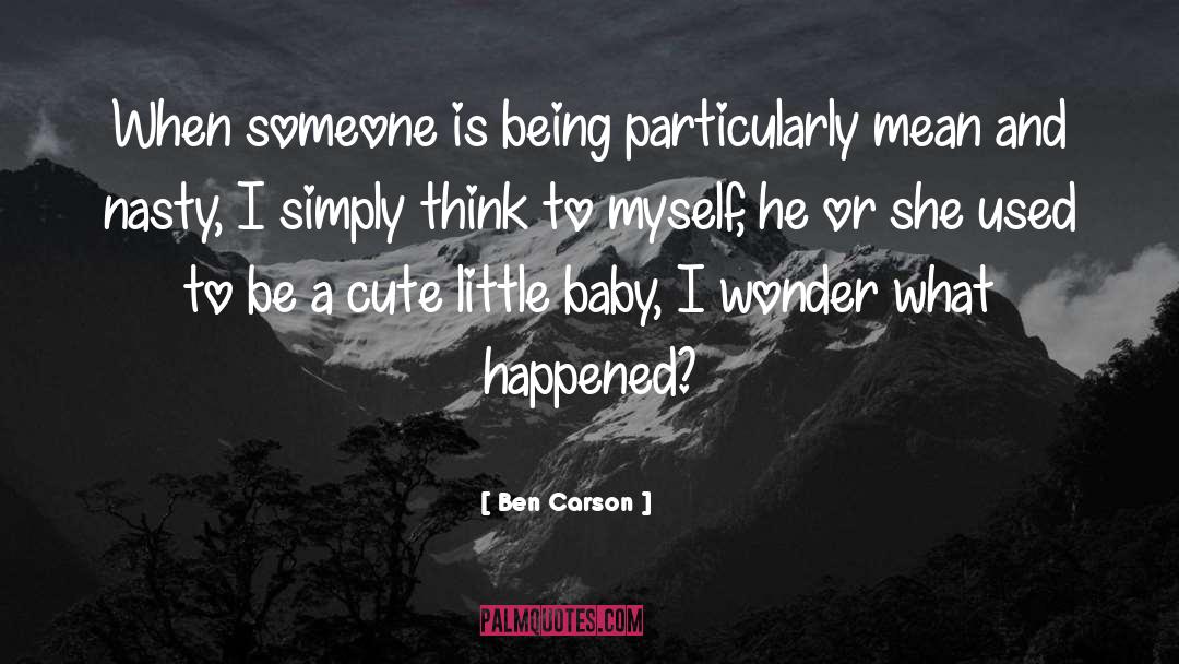 Cute Baby Pics And quotes by Ben Carson