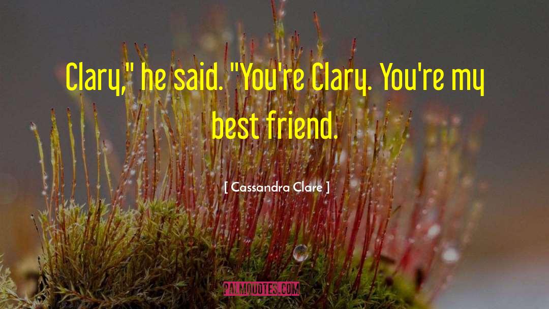 Cute Best Friend quotes by Cassandra Clare